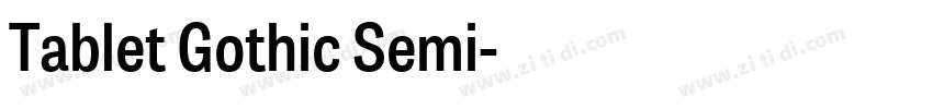 Tablet Gothic Semi字体转换